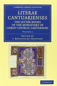 Literae Cantuarienses 3 Volume Set