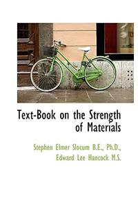 Text-Book on the Strength of Materials