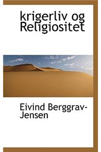 Krigerliv Og Religiositet