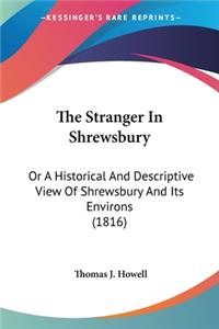 Stranger In Shrewsbury