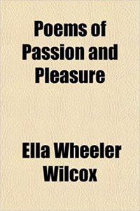 Poems of Passion and Pleasure