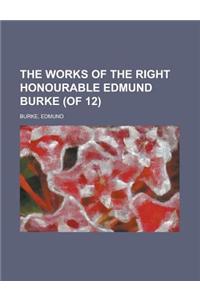 The Works of the Right Honourable Edmund Burke, Vol. 04 (of 12)