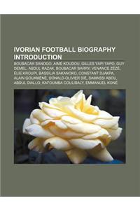 Ivorian Football Biography Introduction