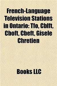 French-Language Television Stations in Ontario