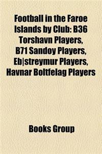 Football in the Faroe Islands by Club