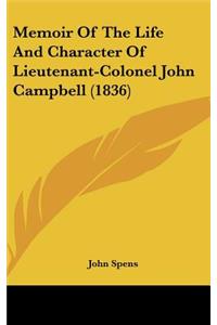 Memoir of the Life and Character of Lieutenant-Colonel John Campbell (1836)