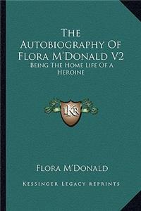 Autobiography of Flora M'Donald V2