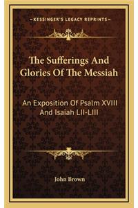 The Sufferings and Glories of the Messiah