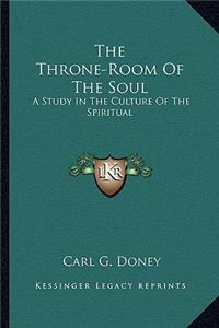 Throne-Room of the Soul
