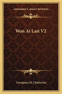 Won at Last V2