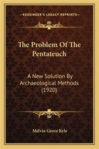 The Problem Of The Pentateuch