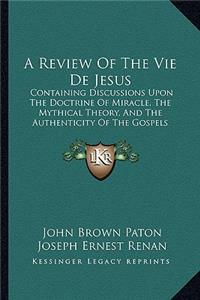 A Review Of The Vie De Jesus