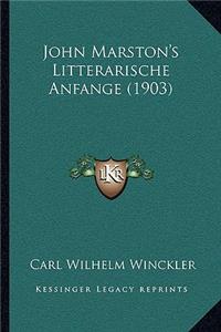 John Marston's Litterarische Anfange (1903)