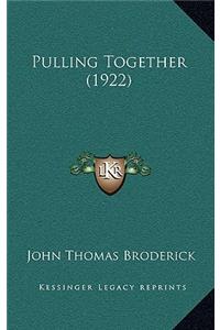 Pulling Together (1922)