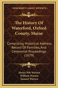 The History Of Waterford, Oxford County, Maine