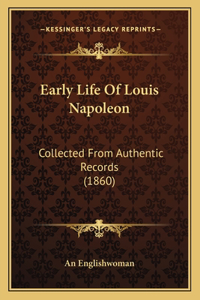 Early Life Of Louis Napoleon