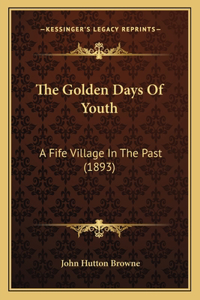 Golden Days Of Youth
