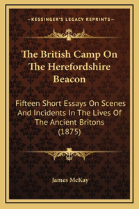 The British Camp On The Herefordshire Beacon