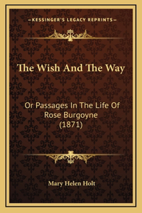 The Wish And The Way