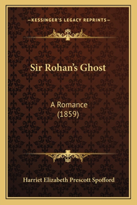 Sir Rohan's Ghost