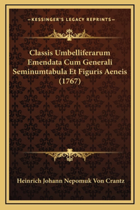 Classis Umbelliferarum Emendata Cum Generali Seminumtabula Et Figuris Aeneis (1767)