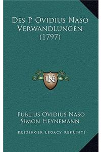 Des P. Ovidius Naso Verwandlungen (1797)