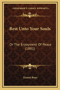 Rest Unto Your Souls