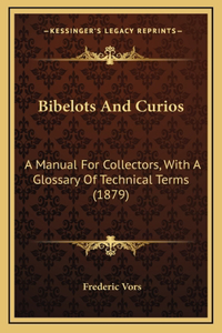 Bibelots And Curios