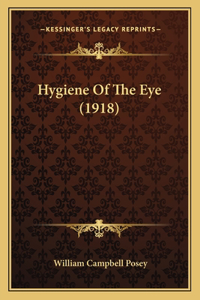 Hygiene Of The Eye (1918)