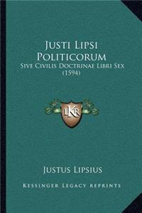 Justi Lipsi Politicorum