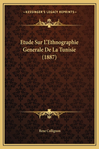 Etude Sur L'Ethnographie Generale De La Tunisie (1887)
