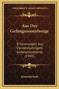 Aus Der Gefangnissseelsorge
