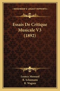 Essais De Critique Musicale V3 (1892)