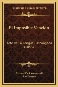 El Imposible Vencido