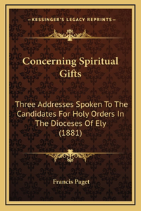 Concerning Spiritual Gifts