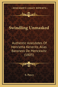 Swindling Unmasked