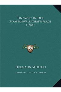 Ein Wort In Der Staatsanwaltschaftsfrage (1865)