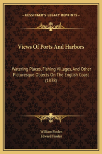 Views Of Ports And Harbors