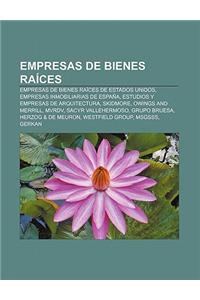 Empresas de Bienes Raices: Empresas de Bienes Raices de Estados Unidos, Empresas Inmobiliarias de Espana, Estudios y Empresas de Arquitectura