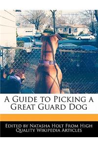 A Guide to Picking a Great Guard Dog