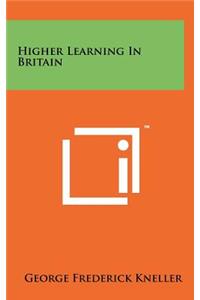 Higher Learning in Britain