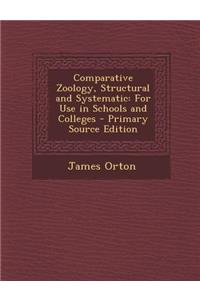 Comparative Zoology, Structural and Systematic: For Use in Schools and Colleges