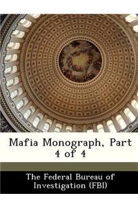 Mafia Monograph, Part 4 of 4
