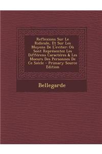 Reflexions Sur Le Ridicule, Et Sur Les Moyens de L'Eviter