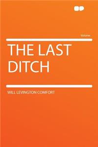 The Last Ditch