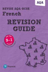 Pearson REVISE AQA GCSE French Revision Guide: incl. online revision, quizzes, video and audio - for 2025 exams