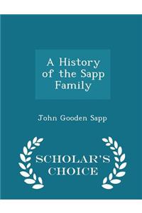 History of the Sapp Family - Scholar's Choice Edition