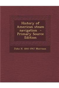 History of American Steam Navigation