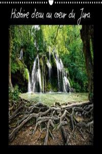 Histoire D'eau Au Coeur Du Jura 2018