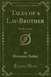Tales of a Lay-Brother, Vol. 3 of 3